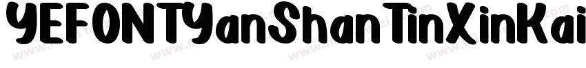 YEFONTYanShanTinXinKai Regylar字体转换